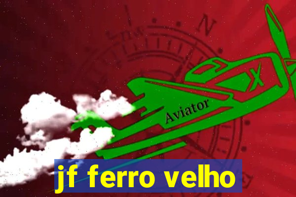 jf ferro velho